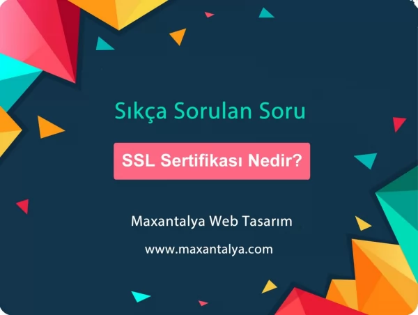 SSL nedir? SSL sertifikası ne işe yarar?